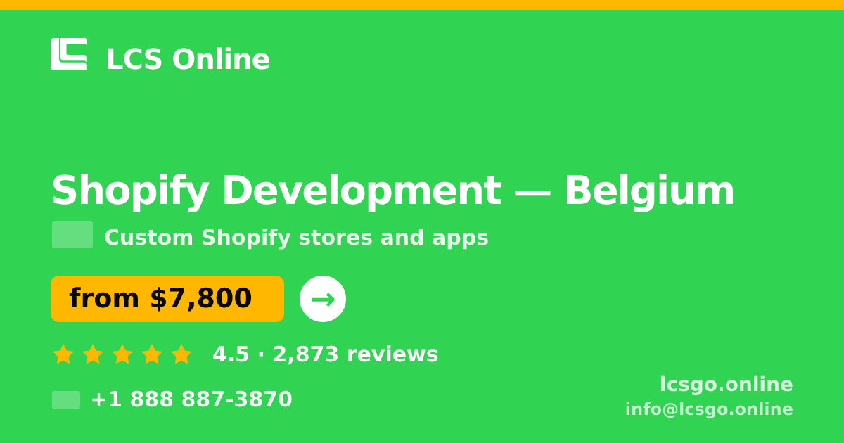 Shopify Development in Brussels — from $6,600, rated 4.9/5 by 1965 clients. LCS Online.