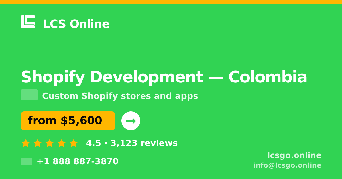 Shopify Development in Colombia — from $5,600, rated 4.5/5 by 3123 clients. LCS Online.