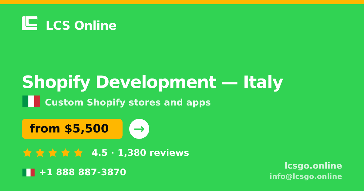 Shopify Development in Italy — from $5,500, rated 4.5/5 by 1380 clients. LCS Online.