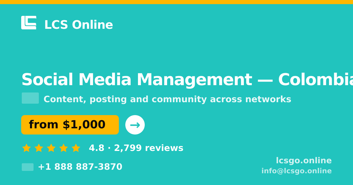 Social Media Management in Colombia — from $1,000/mo, rated 4.8/5 by 2799 clients. LCS Online.