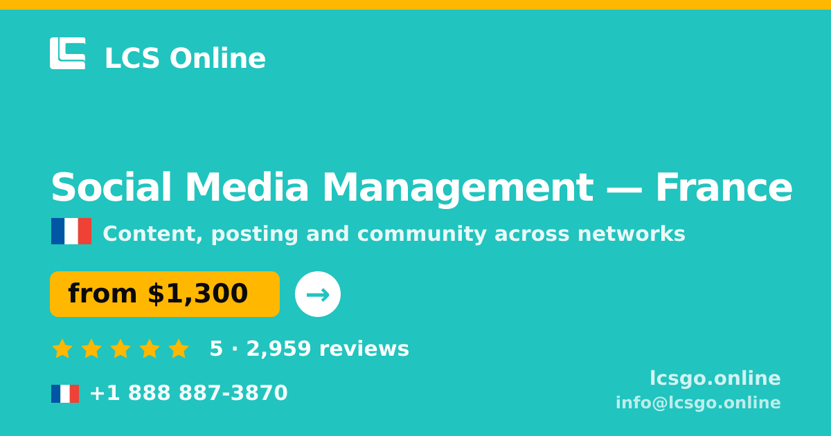 Social Media Management in Paris — from $1,700/mo, rated 4.5/5 by 2038 clients. LCS Online.