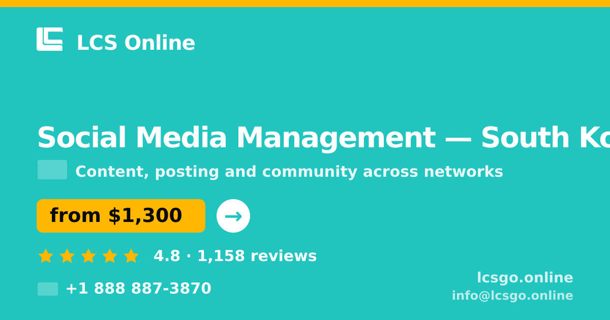 Social Media Management in Busan — from $1,700/mo, rated 4.8/5 by 1664 clients. LCS Online.