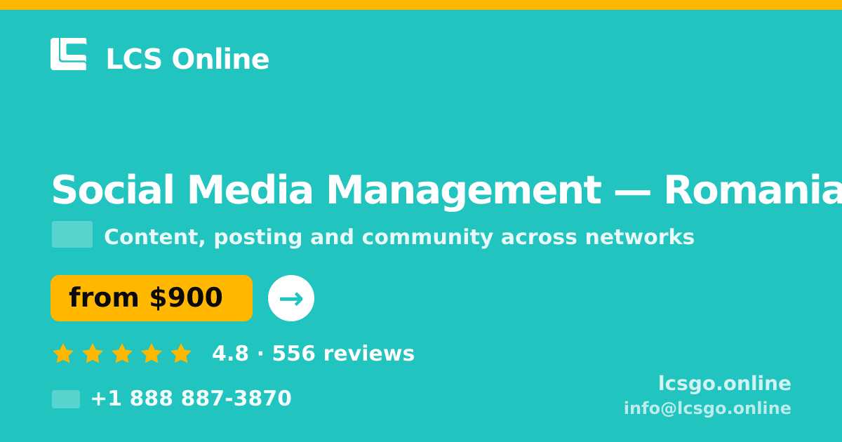 Social Media Management in Romania — from $900/mo, rated 4.8/5 by 556 clients. LCS Online.