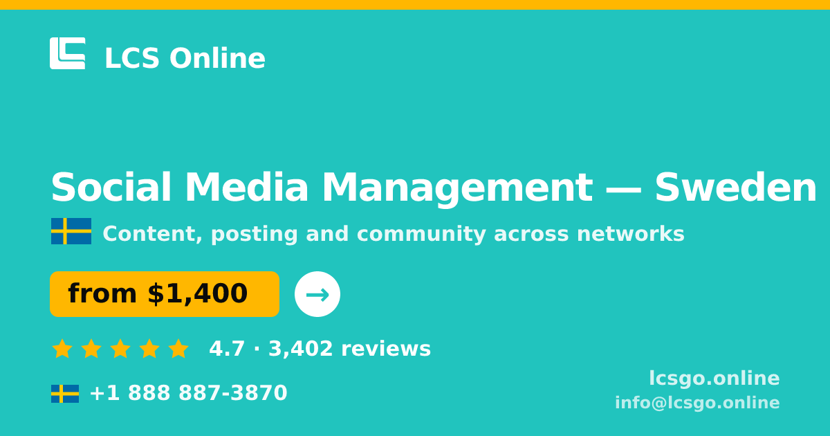 Social Media Management in Sweden — from $1,400/mo, rated 4.7/5 by 3402 clients. LCS Online.