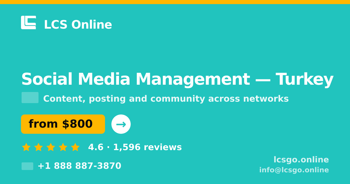 Social Media Management in Ankara — from $650/mo, rated 4.8/5 by 3255 clients. LCS Online.