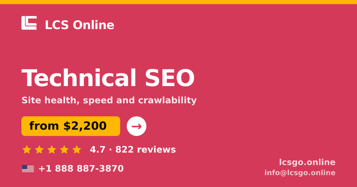 Technical SEO in the USA — from $2,200, rated 4.7/5 by 822 clients. LCS Online.