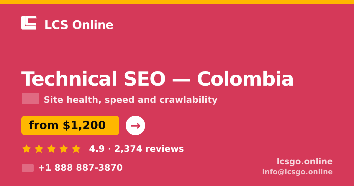 Technical SEO in Colombia — from $1,200, rated 4.9/5 by 2374 clients. LCS Online.