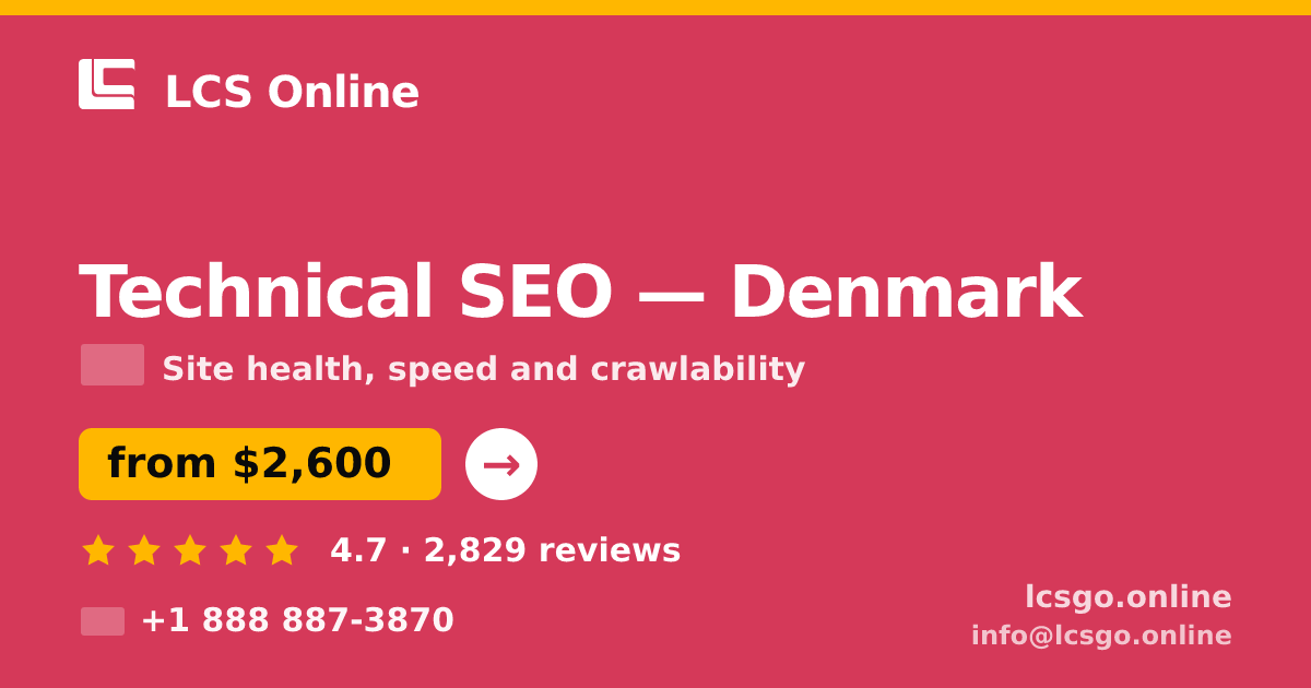 Technical SEO in Denmark — from $2,600, rated 4.7/5 by 2829 clients. LCS Online.