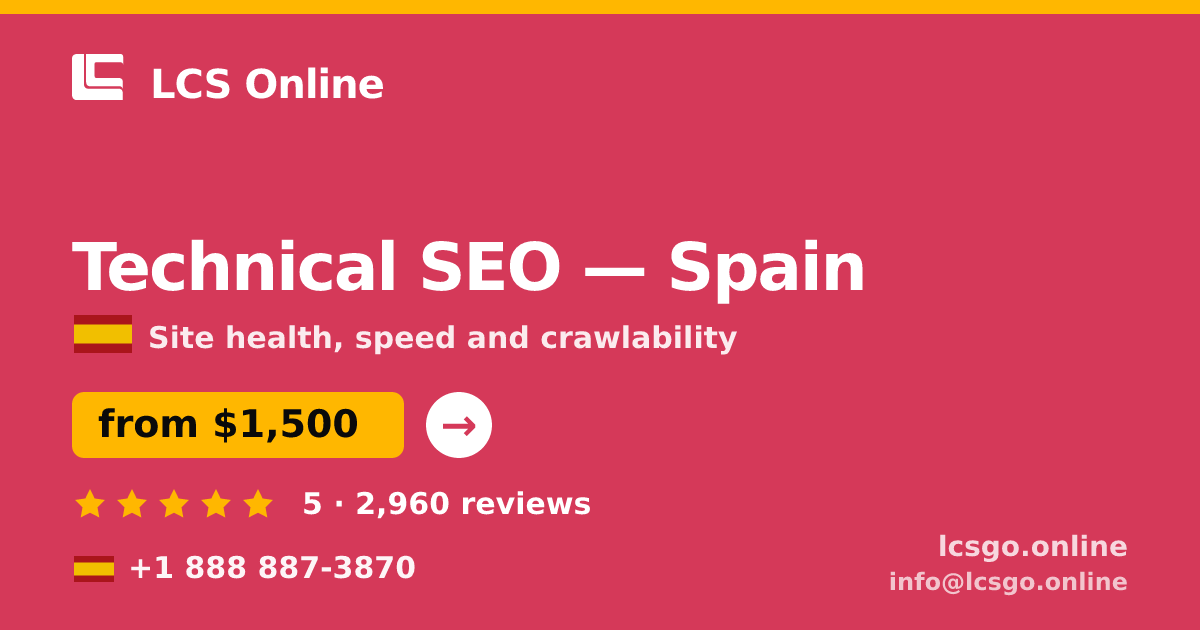 Technical SEO in Spain — from $1,500, rated 5/5 by 2960 clients. LCS Online.