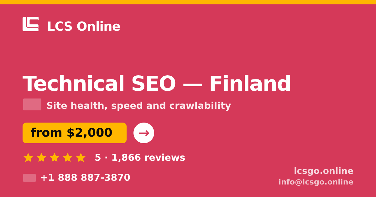 Technical SEO in Finland — from $2,000, rated 5/5 by 1866 clients. LCS Online.