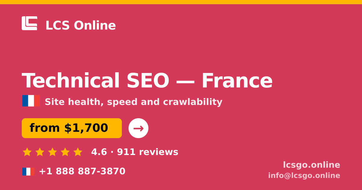 Technical SEO in France — from $1,700, rated 4.6/5 by 911 clients. LCS Online.