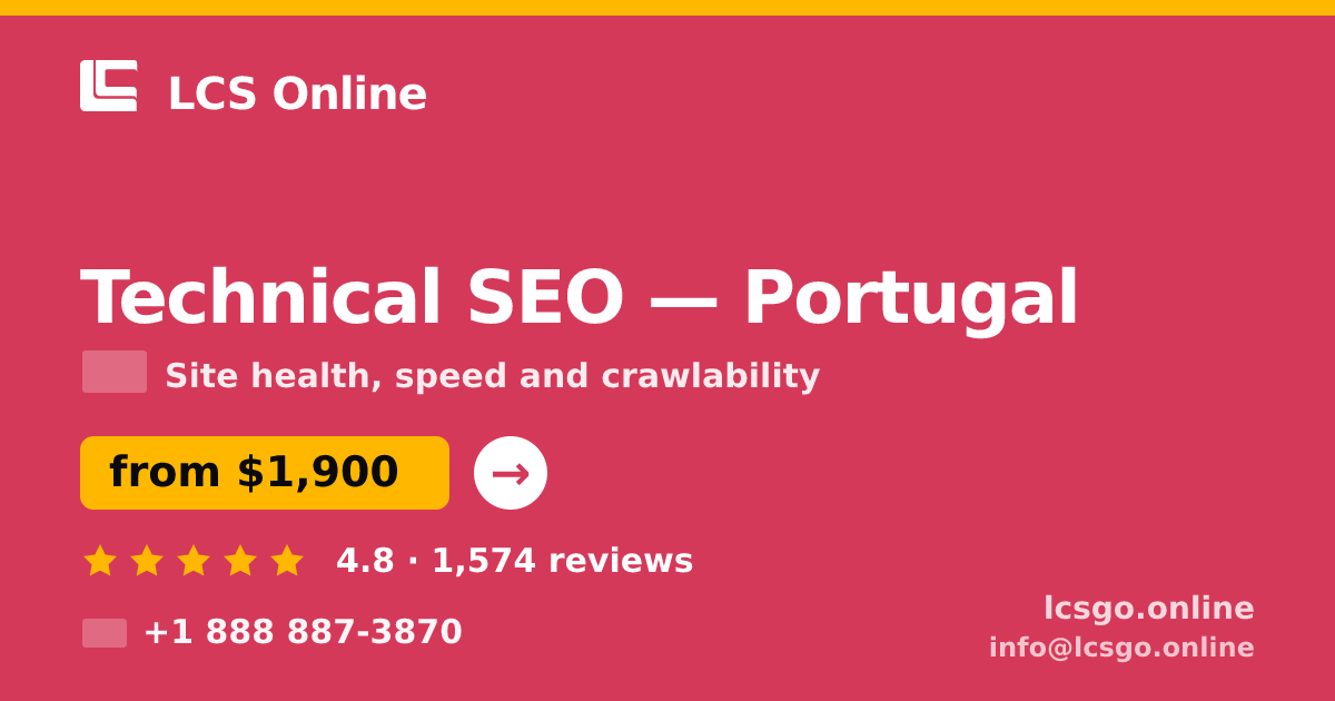 Technical SEO in Portugal — from $1,900, rated 4.8/5 by 1574 clients. LCS Online.
