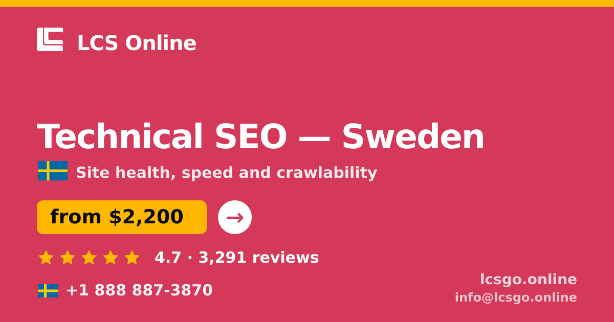 Technical SEO in Sweden — from $2,200, rated 4.7/5 by 3291 clients. LCS Online.