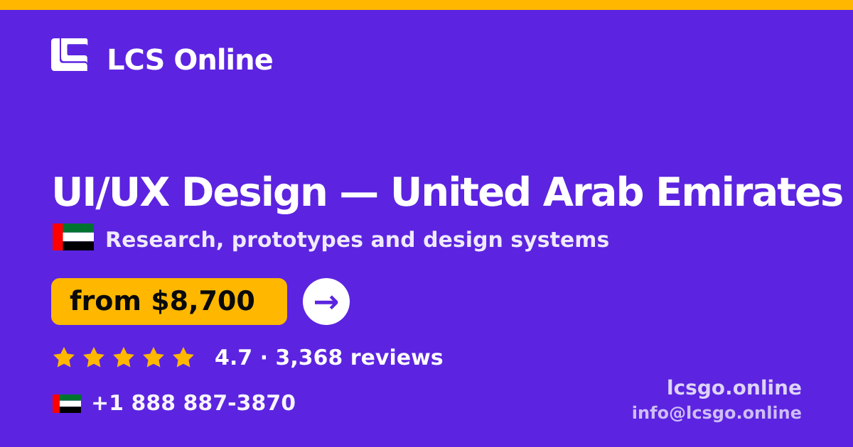 UI/UX Design in United Arab Emirates — from $8,700, rated 4.7/5 by 3368 clients. LCS Online.