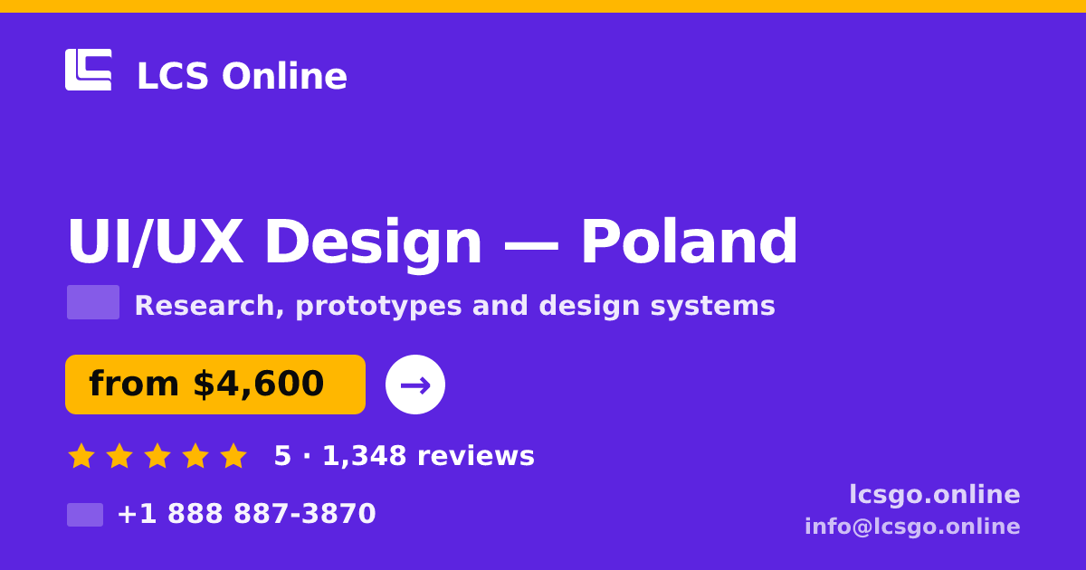 UI/UX Design in Poland — from $4,600, rated 5/5 by 1348 clients. LCS Online.
