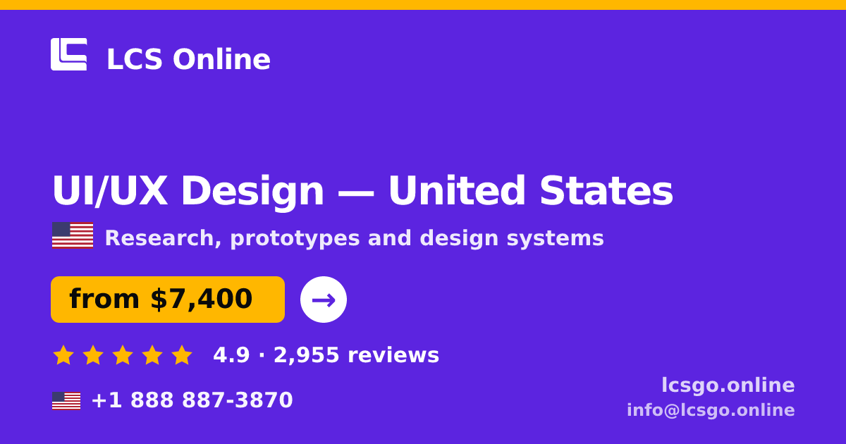 UI/UX Design in United States — from $7,400, rated 4.9/5 by 2955 clients. LCS Online.