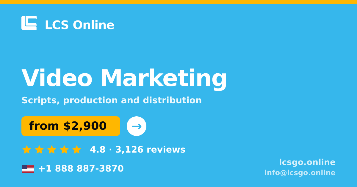 Video Marketing in the USA — from $2,900, rated 4.8/5 by 3126 clients. LCS Online.