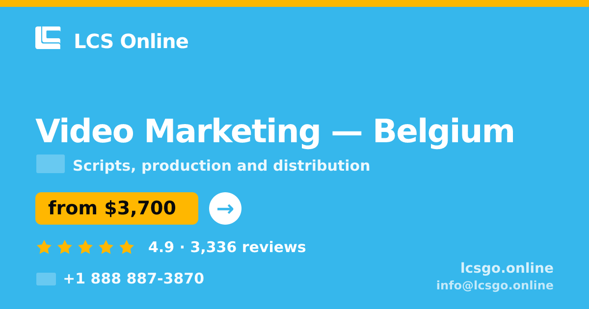 Video Marketing in Belgium — from $3,700, rated 4.9/5 by 3336 clients. LCS Online.