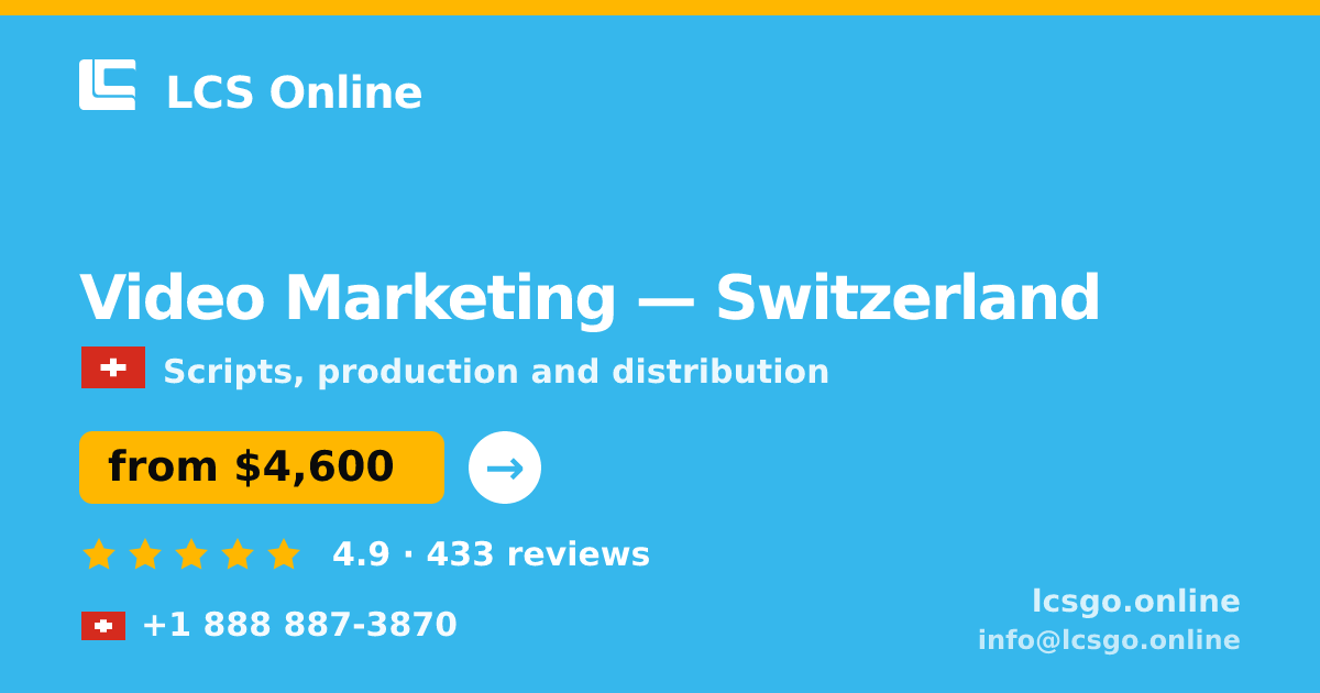 Video Marketing in Switzerland — from $4,600, rated 4.9/5 by 433 clients. LCS Online.