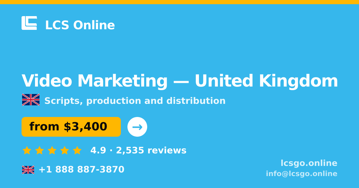 Video Marketing in United Kingdom — from $3,400, rated 4.9/5 by 2535 clients. LCS Online.