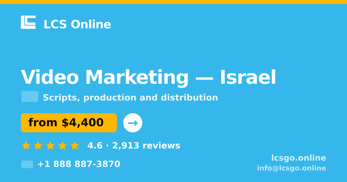 Video Marketing in Israel — from $4,400, rated 4.6/5 by 2913 clients. LCS Online.