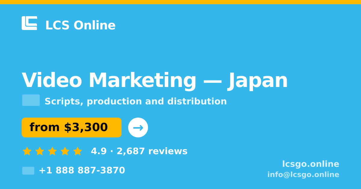Video Marketing in Osaka — from $3,500, rated 4.8/5 by 1448 clients. LCS Online.