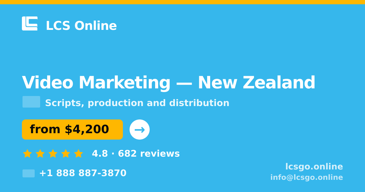 Video Marketing in New Zealand — from $4,200, rated 4.8/5 by 682 clients. LCS Online.