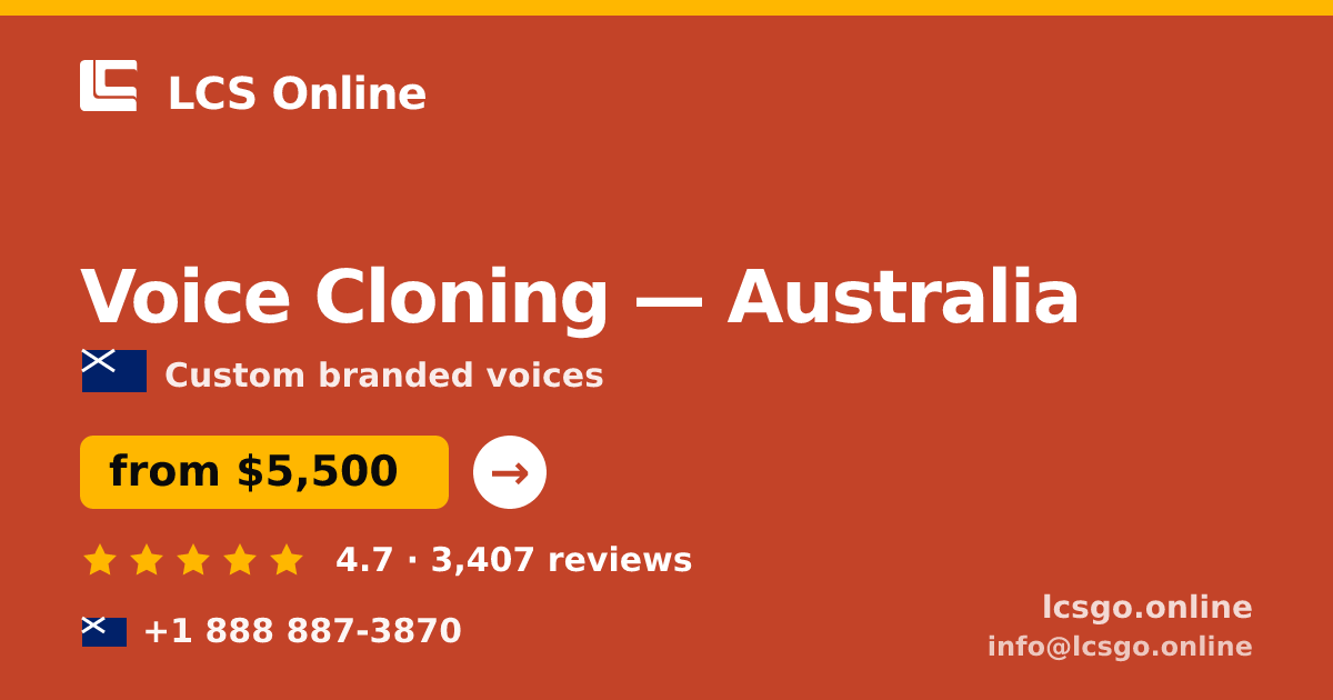 Voice Cloning in Australia — from $5,500, rated 4.7/5 by 3407 clients. LCS Online.
