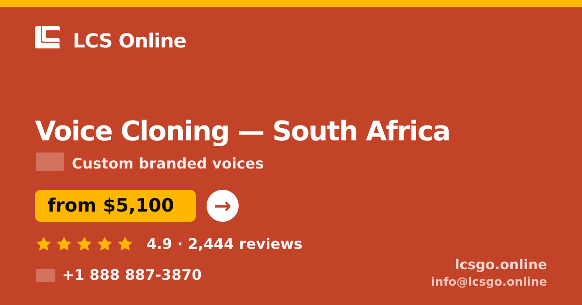 Voice Cloning in Cape Town — from $4,600, rated 4.9/5 by 3225 clients. LCS Online.