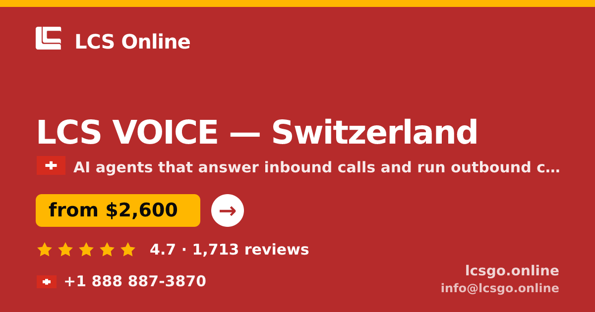 LCS VOICE in Switzerland — from $2,600/mo, rated 4.7/5 by 1713 clients. LCS Online.