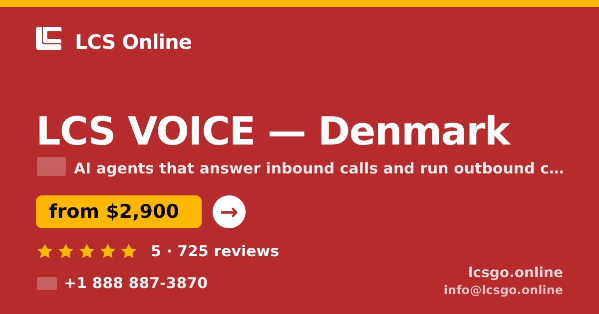 LCS VOICE in Denmark — from $2,900/mo, rated 5/5 by 725 clients. LCS Online.
