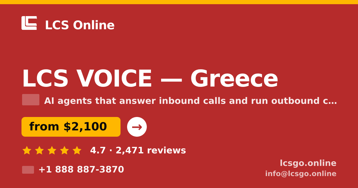 LCS VOICE in Greece — from $2,100/mo, rated 4.7/5 by 2471 clients. LCS Online.