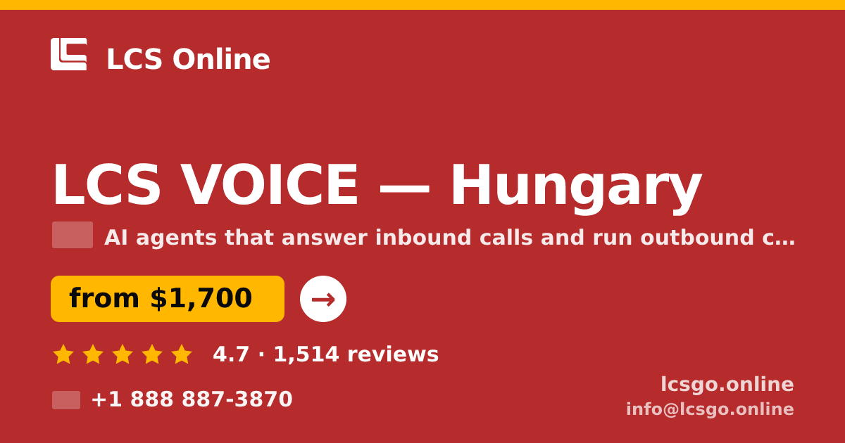 LCS VOICE in Hungary — from $1,700/mo, rated 4.7/5 by 1514 clients. LCS Online.