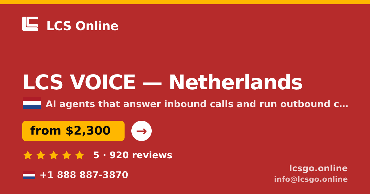 LCS VOICE in Netherlands — from $2,300/mo, rated 5/5 by 920 clients. LCS Online.