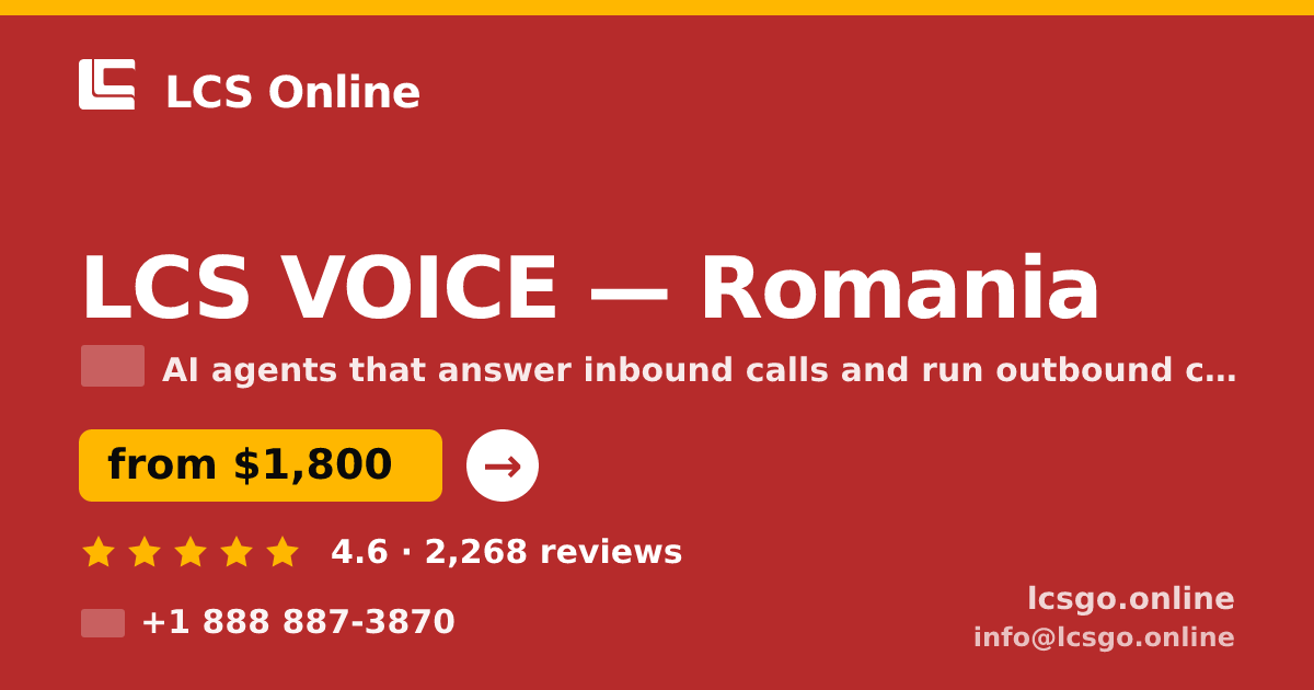 LCS VOICE in Romania — from $1,800/mo, rated 4.6/5 by 2268 clients. LCS Online.