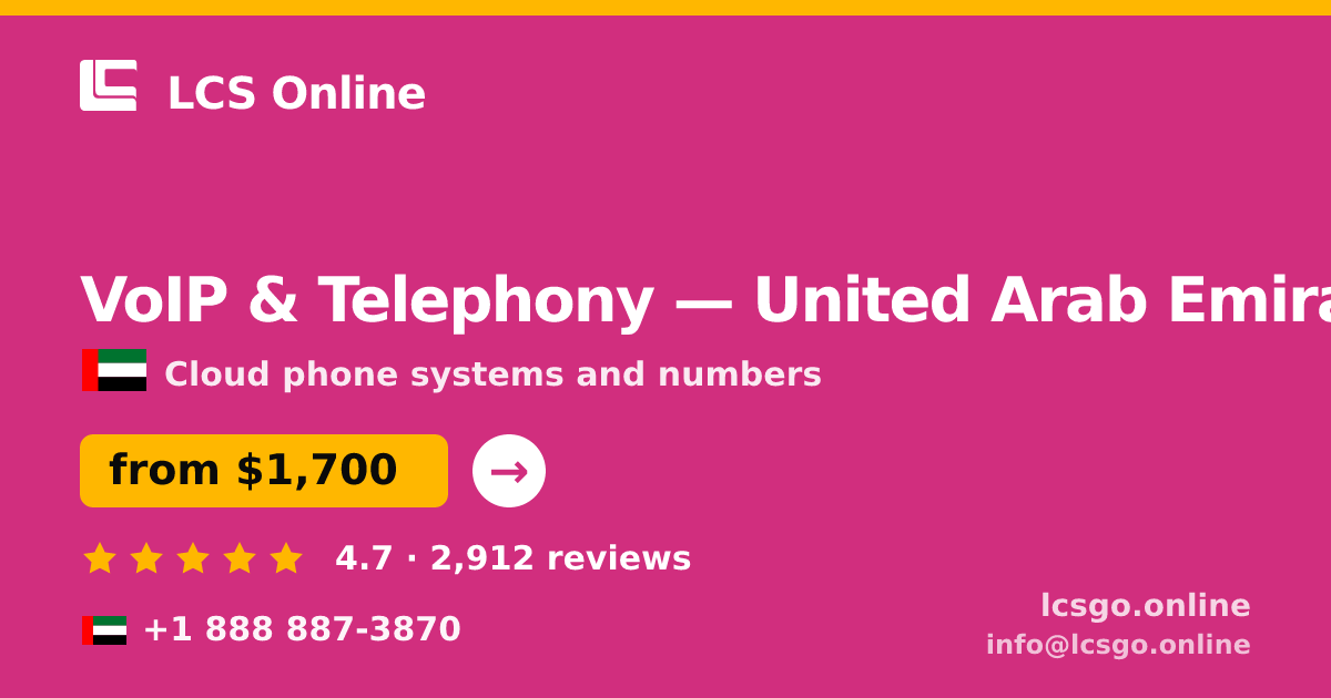 VoIP & Telephony in United Arab Emirates — from $1,700/mo, rated 4.7/5 by 2912 clients. LCS Online.