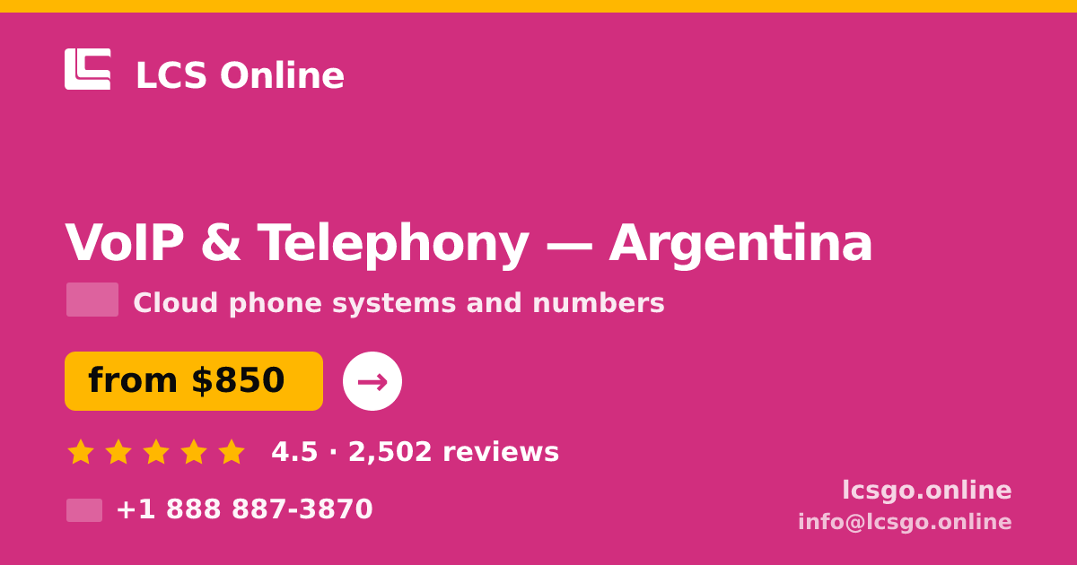 VoIP & Telephony in Argentina — from $850/mo, rated 4.5/5 by 2502 clients. LCS Online.