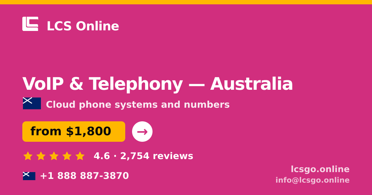 VoIP & Telephony in Australia — from $1,800/mo, rated 4.6/5 by 2754 clients. LCS Online.
