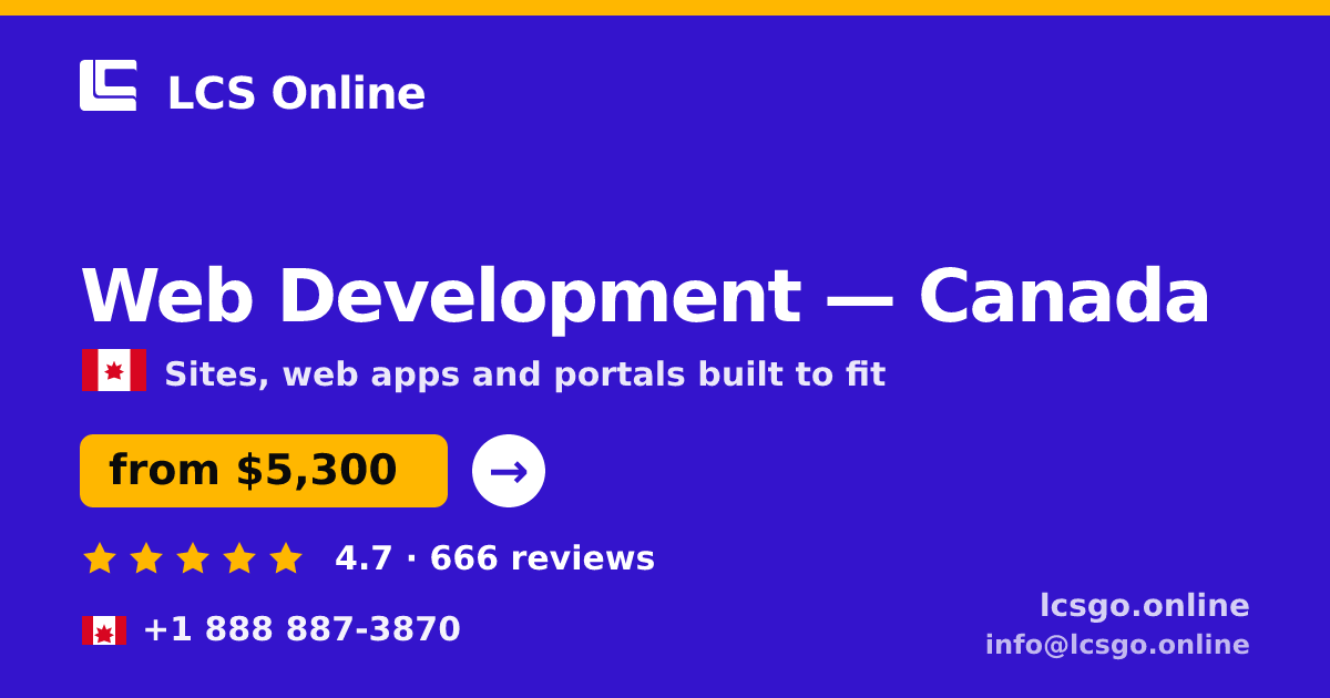 Web Development in Canada — from $5,300, rated 4.7/5 by 666 clients. LCS Online.