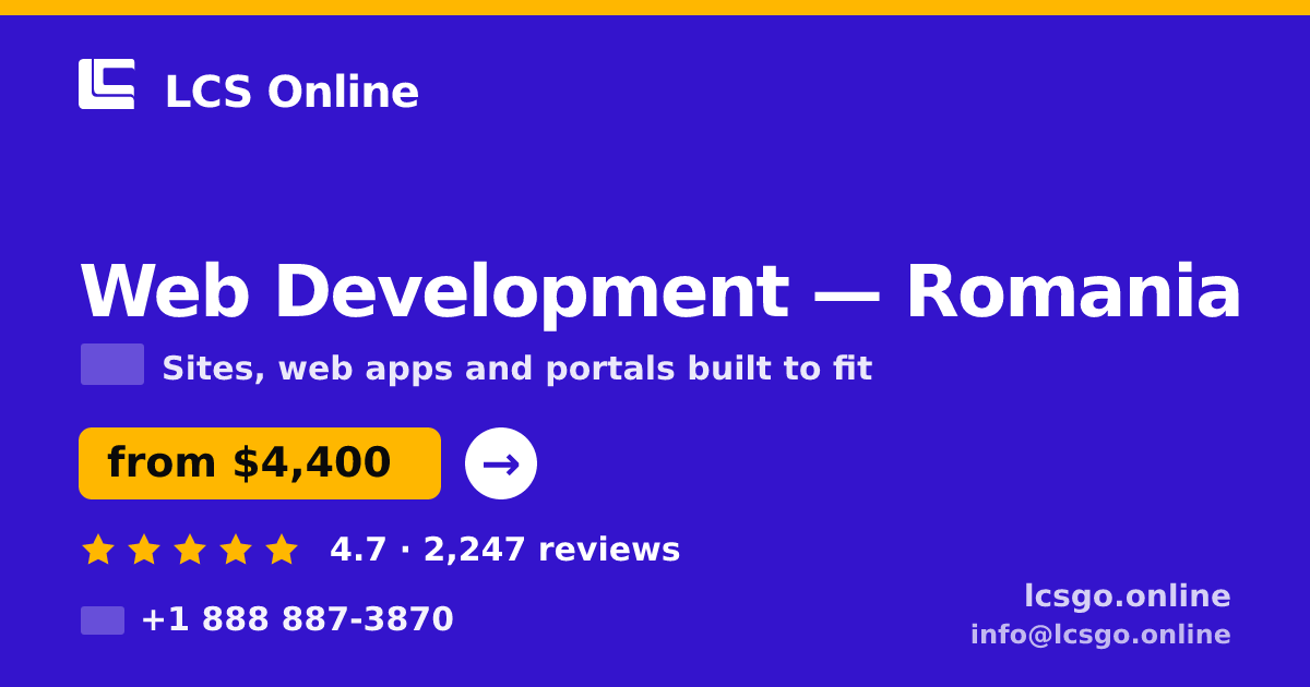 Web Development in Romania — from $4,400, rated 4.7/5 by 2247 clients. LCS Online.