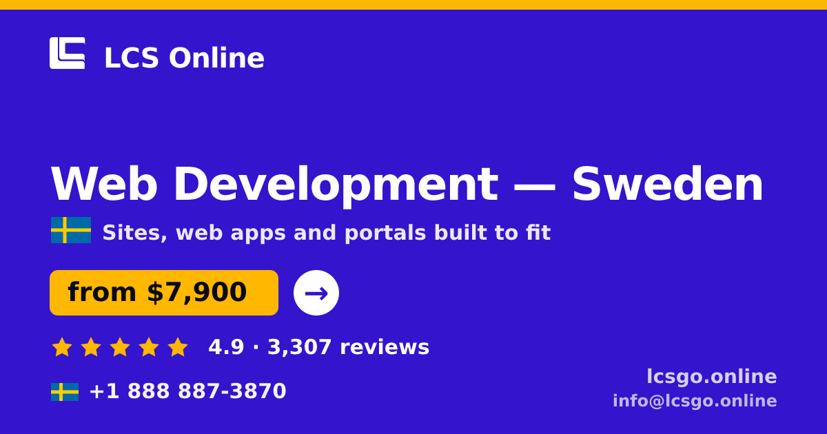 Web Development in Sweden — from $7,900, rated 4.9/5 by 3307 clients. LCS Online.