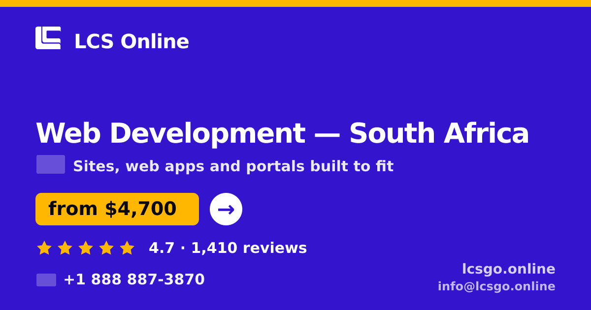 Web Development in South Africa — from $4,700, rated 4.7/5 by 1410 clients. LCS Online.