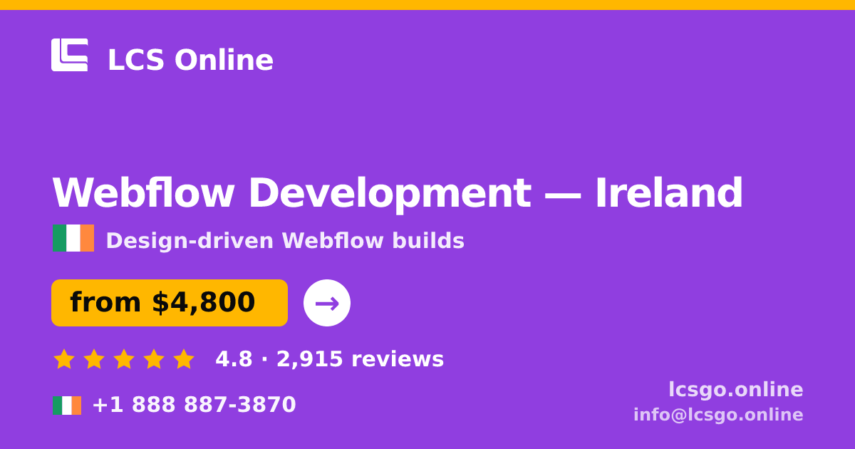 Webflow Development in Dublin — from $6,600, rated 4.8/5 by 533 clients. LCS Online.