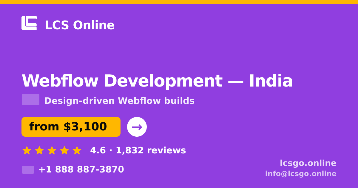 Webflow Development in India — from $3,100, rated 4.6/5 by 1832 clients. LCS Online.