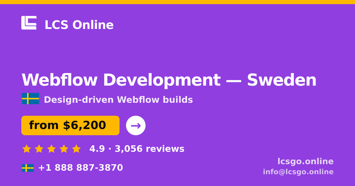 Webflow Development in Sweden — from $6,200, rated 4.9/5 by 3056 clients. LCS Online.