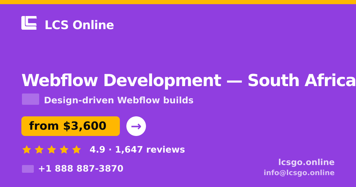Webflow Development in South Africa — from $3,600, rated 4.9/5 by 1647 clients. LCS Online.