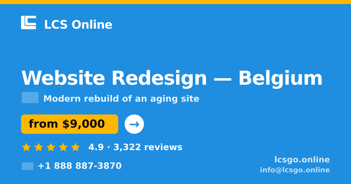 Website Redesign in Belgium — from $9,000, rated 4.9/5 by 3322 clients. LCS Online.