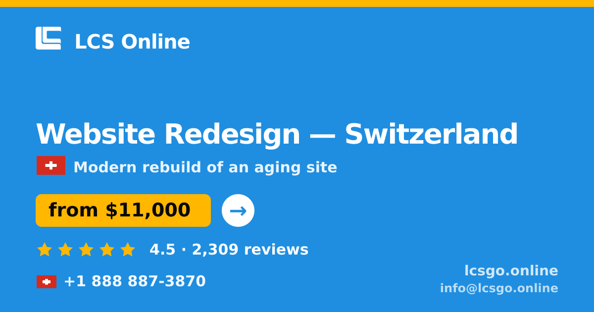 Website Redesign in Switzerland — from $11,000, rated 4.5/5 by 2309 clients. LCS Online.