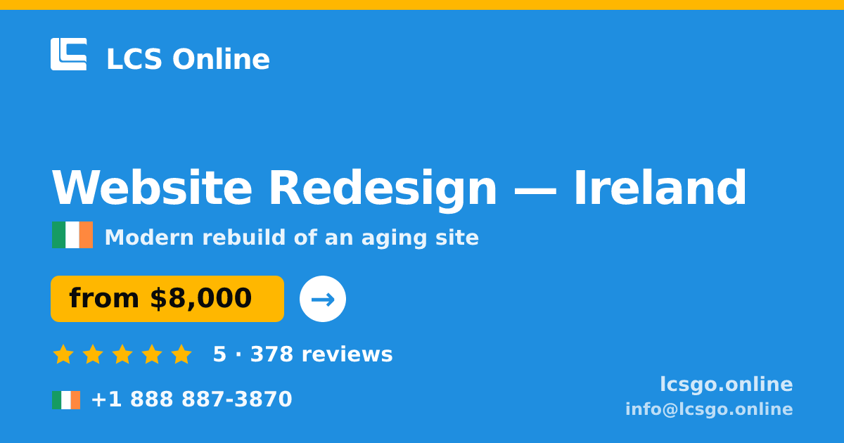 Website Redesign in Ireland — from $8,000, rated 5/5 by 378 clients. LCS Online.