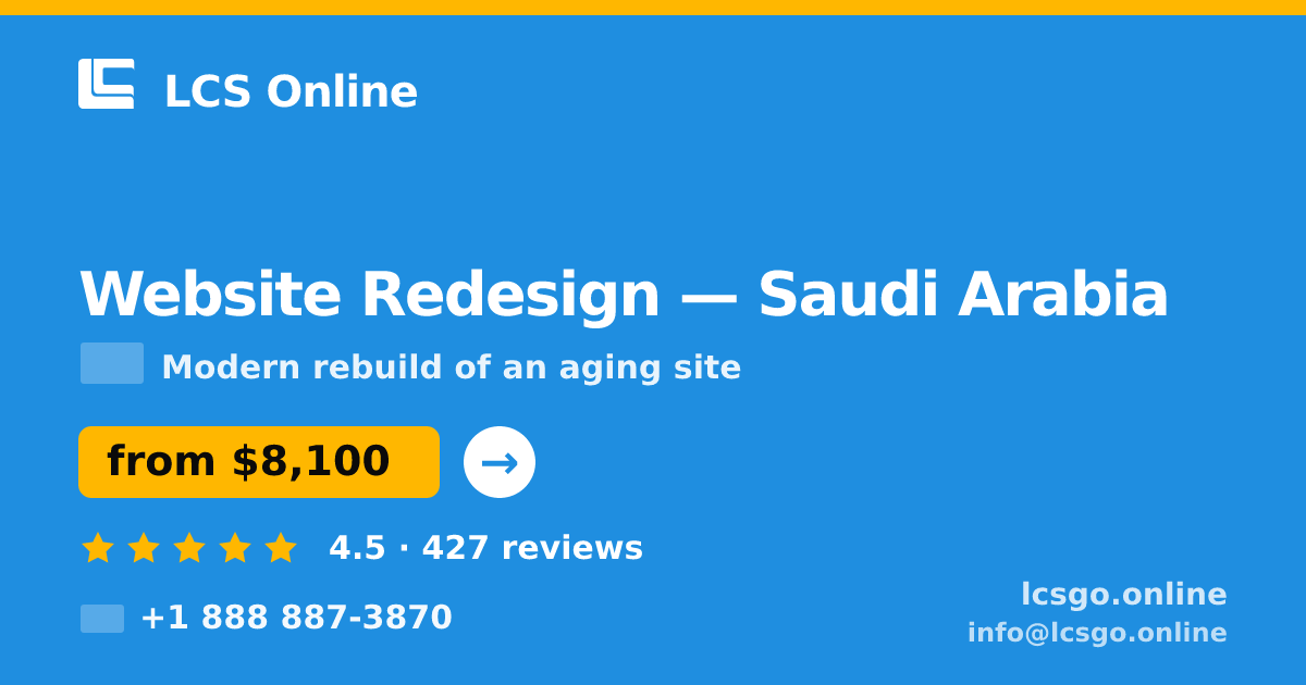 Website Redesign in Saudi Arabia — from $8,100, rated 4.5/5 by 427 clients. LCS Online.